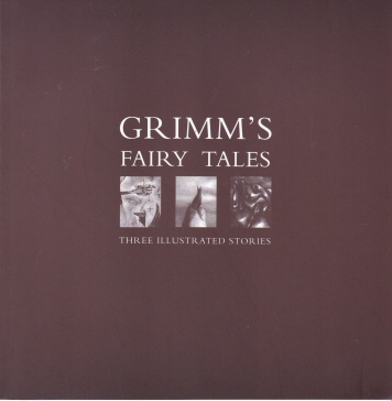 Grimm's Fairy Tales - Three Illustrated Stories Simon Davies (illustrates)