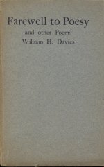 Farewell to Poesy and other Poems W. H. Davies