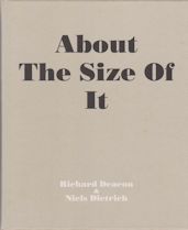 About the Size of it Richard Deacon