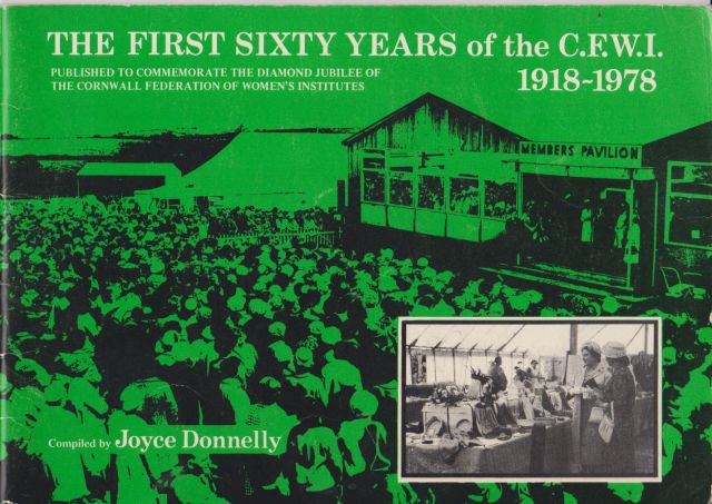 The First Sixty Years of the C.F.W.I. 1918-1978 Joyce Donnelly
