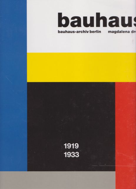 Bauhaus 1919-1933 Magdalena Droste