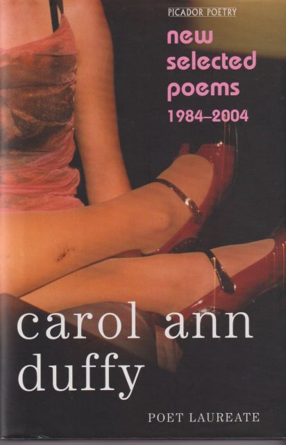 New Selected Poems 1984 - 2004 Carol Ann Duffy
