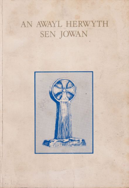 An Awayl Herwyth Sen Jowan John Page (introduces as translator)