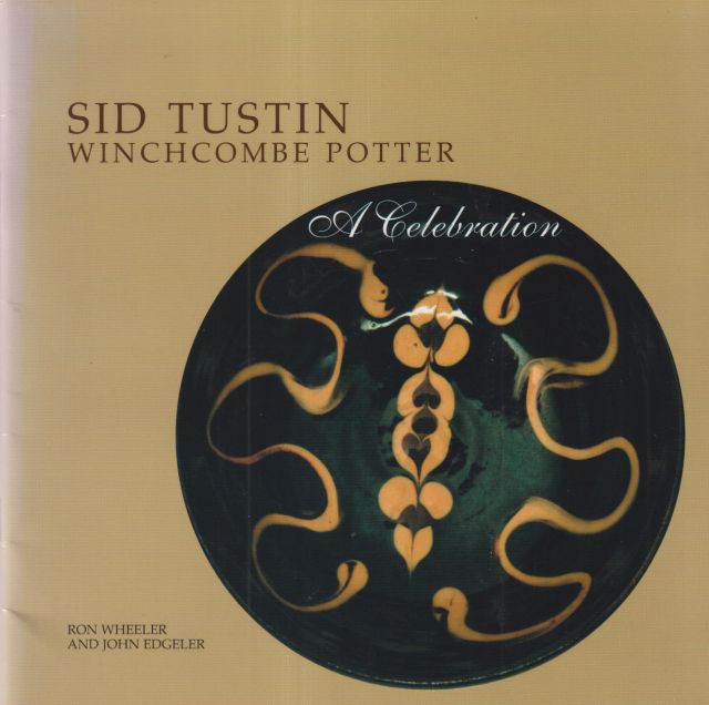 Sid Tustin - Winchcombe Potter: A Celebration Ron Wheeler