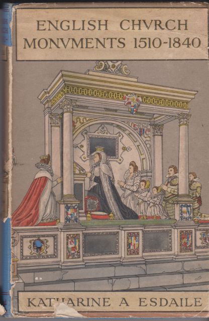 English Chuch Monuments 1510-1840 Katherine A Esdaile