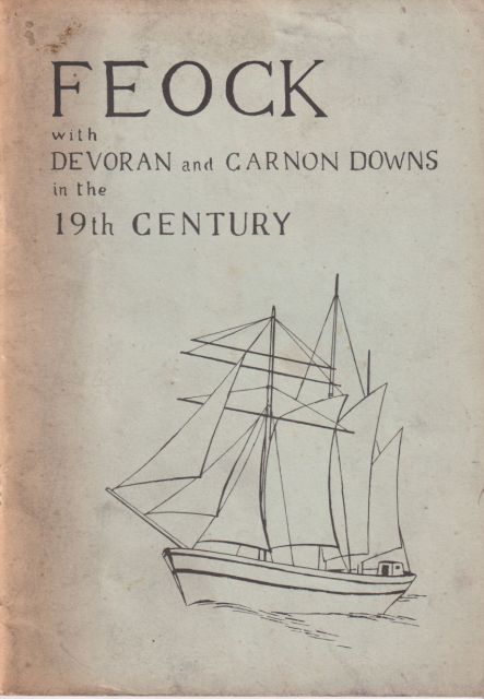 Feock with Devoran and Carnon Downs in the 19th Century  Feock Local History Group