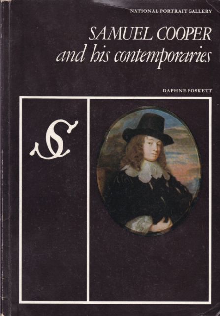 Samuel Cooper and his Contemporaries Daphne Foskett