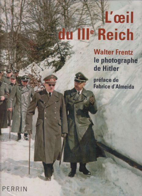 L'Oeil du 111 Reich Walter Frentz