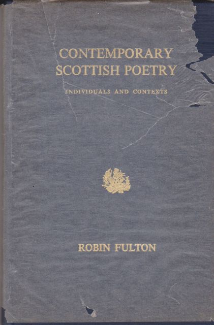 Contemporary Scottish Poetry - Individuals and Contexts Robin Fulton