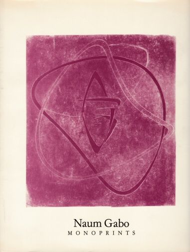 Naum Gabo Monoprints Graham R Williams