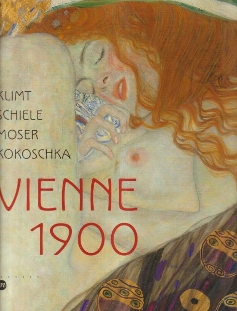 Klimt Schiele Moser Kokoschka - Vienne 1900 Serge Lemoine