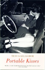 Portable Kisses  Tess Gallagher