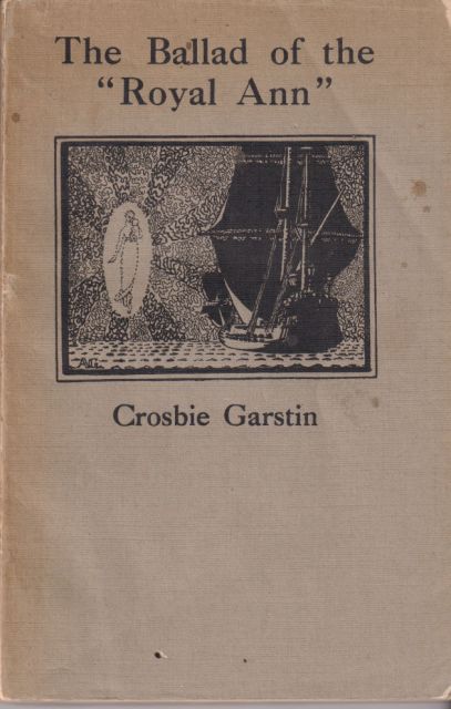 The Ballad of the "Royal Ann" Crosbie Garstin
