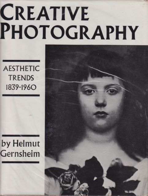 Creative Society - Aesthetic Trends 1839-1960 Helmut Gernsheim