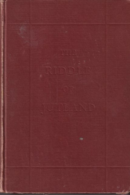 The Riddle of Jutland - An Authentic History Langhorne Gibson