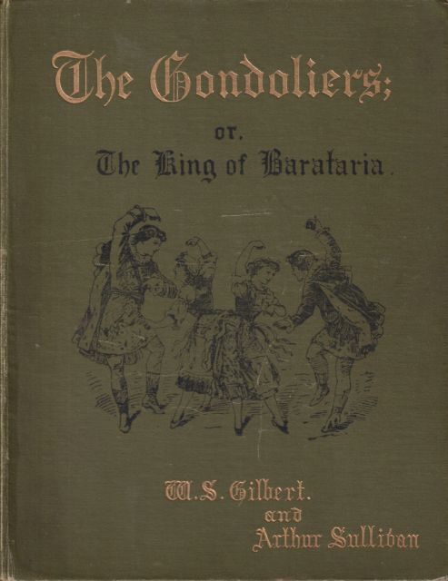 The Gondoliers or The King of Barataria (Vocal Score) W.S. Gilbert