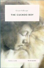 The Cuckoo Boy Grant Gillespie