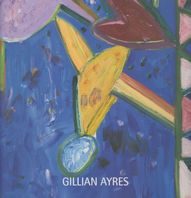 Gillian Ayres - Paintings 1998-1999 Gillian Ayres