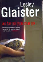 As Far as You can Go Lesley Glaister