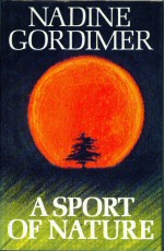 A Sport of Nature Nadine Gordimer