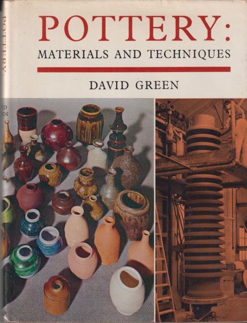 Pottery: Materials and Techniques David Green