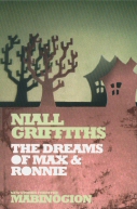 The Dreams of Max and Ronnie Niall Griffiths
