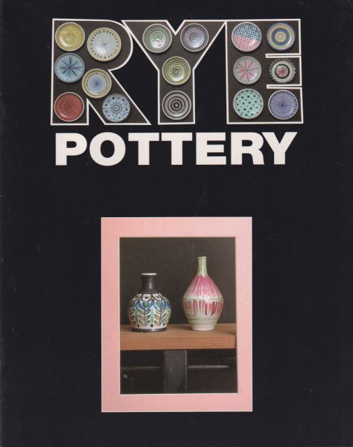 Rye Pottery in the Fifties Stephen Groves (contributes)
