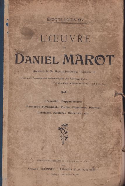 L'Oeuvre de Daniel Marot - Architecte de sa Majeste Britannique st des Etats de Hollande  not stated