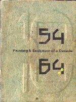 54 64 Painting & Sculpture of a Decade  Tate Gallery/Calouste Gulbenkian Foundation