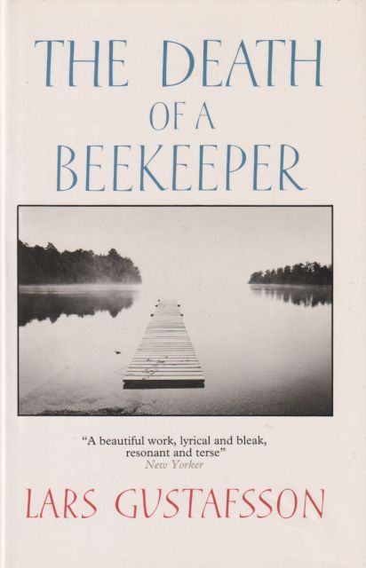 The Death of a Beekeeper Lars Gustafsson