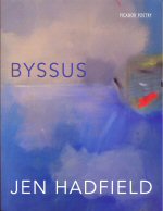 Byssus Jen Hadfield