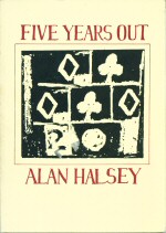 Five Years Out  Alan Halsey