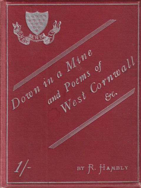 Down in a Mine and Poems of West Cornwall R. Hambly