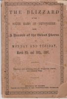 The Blizzard in the South Hams being A Record of the Great Storm of Monday Tuesday, March 9th and 10th 1891  Kingsbridge Journal and Salcombe Times