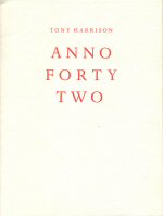 Anno Forty Two Tony Harrison