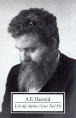 Lies my Mother Never Told Me A.F. Harrold