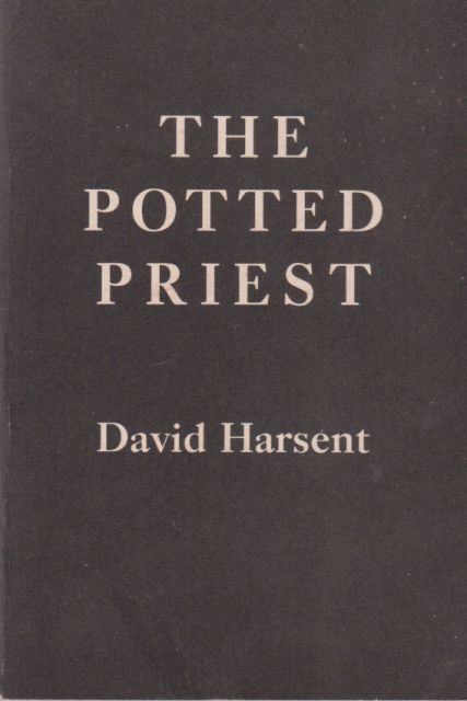 The Potted Priest David Harsent