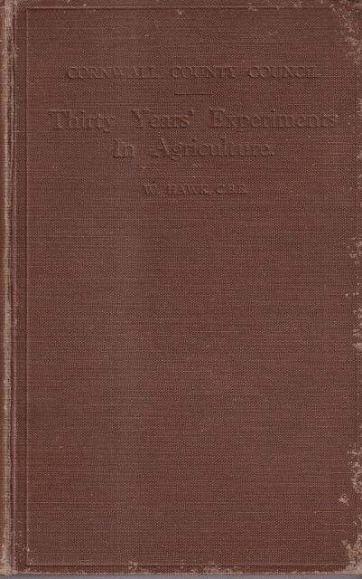 Thirty Years' Experiments in Agriculture W. Hawk