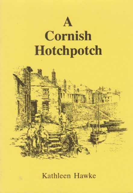 A Cornish Hotchpotch Kathleen Hawke