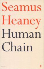 Human Chain Seamus Heaney