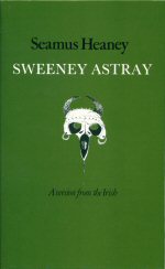 Sweeney Astray Seamus Heaney