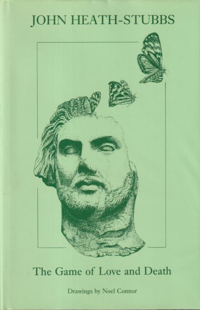 The Game of Love and Death John Heath-Stubbs