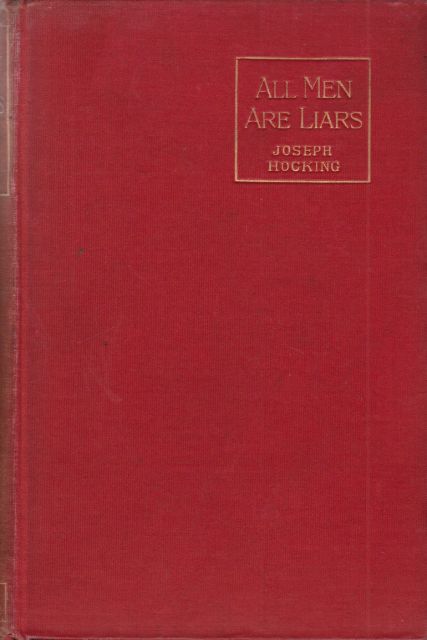 All Men are Liars Joseph Hocking