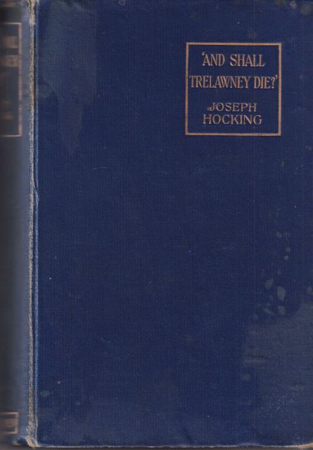 And Shall Trelawney Die? And The Mist on the Moors Joseph Hocking