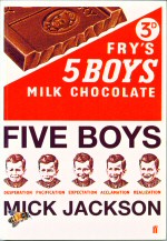 Five Boys. Mick Jackson