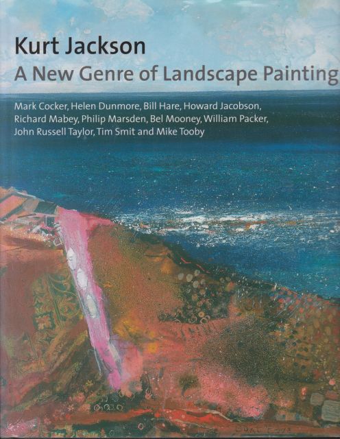 A New Genre of Landscape Painting Kurt Jackson