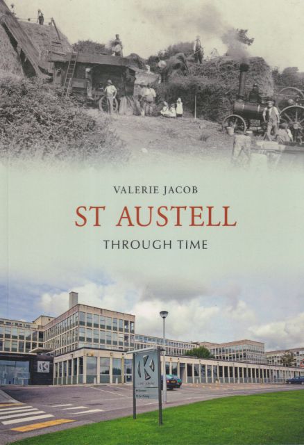 St  Austell Through Time Valerie Jacob