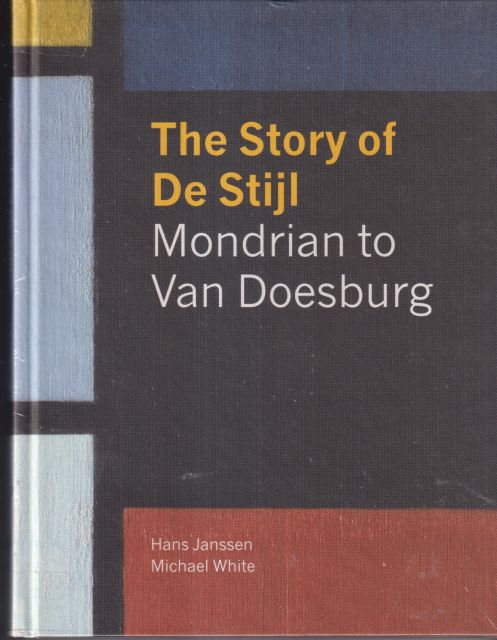 The Story of De Stijl Hans Janssen