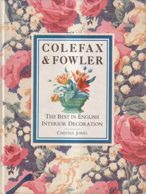 Colefax & Fowler - The Best in English Interior Decoration Chester Jones