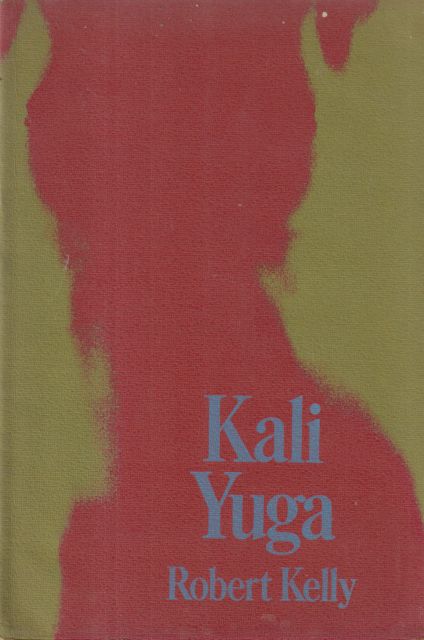 Kali Yuga Robert Kelly
